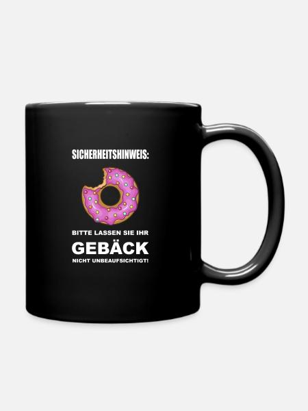 Bitte lassen sie ihr Gebäck nicht unbeaufsichtigt! - Tasse einfarbig - Schwarz