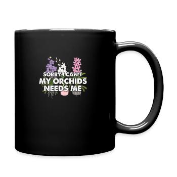 Désolé je ne peux pas mes plantes ont besoin de moi pour une orchidée - Mug uni - noir - Droite