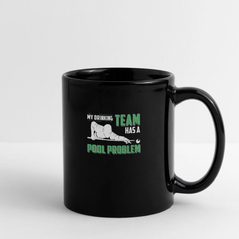 My Drinking Team Has A Pool Problem Queue de Mug uni
