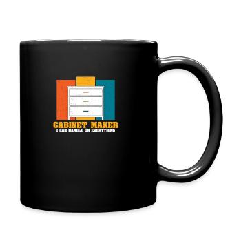 Can Handle On Everything Funny Cabinet Maker - Full Colour Mug - black - Right
