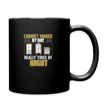 Really Tired By Night Funny Cabinet Maker Artisans - Full Colour Mug - black - Right