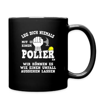 Polier Unfall Spruch - Tasse einfarbig - Schwarz - Rechts