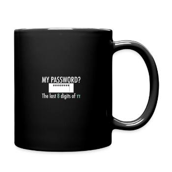 Password? Last 8 digits of Pi Funny Design - Full Colour Mug - black - Right