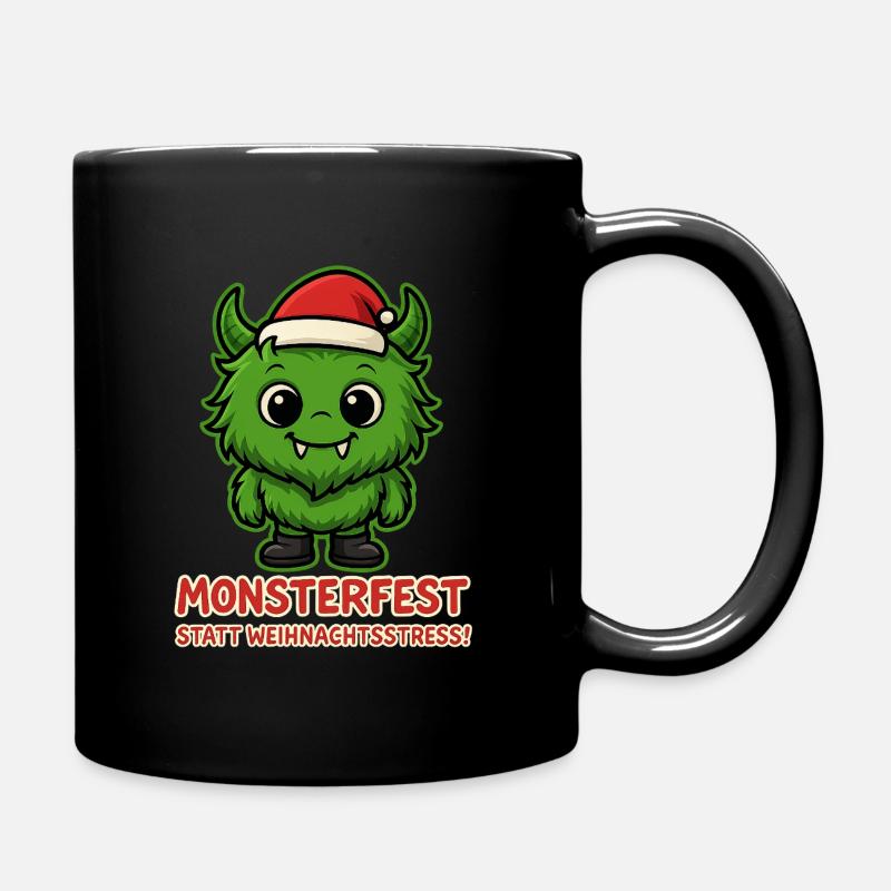 Monsterfest statt Weihnachtsstress - Tasse einfarbig - Schwarz
