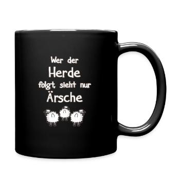 Funny Spruch Wer der Herde folgt, sieht nur Ärsche - Tasse einfarbig - Schwarz - Rechts