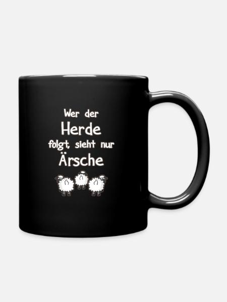 Funny Spruch Wer der Herde folgt, sieht nur Ärsche - Tasse einfarbig - Schwarz