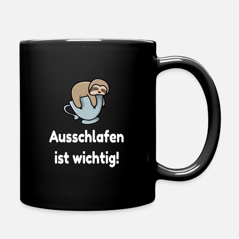 Ausschlafen ist wichtig Kaffee Morgenmuffel - Tasse einfarbig - Schwarz