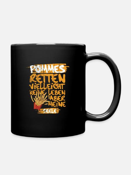 Junk Food Lustige Sprüche Pommes - Tasse einfarbig - Schwarz