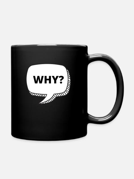 Why Bubble Text - Full Colour Mug - black