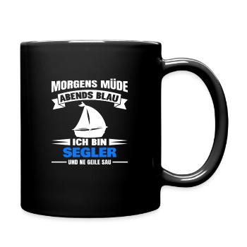 Morgens Müde Abends Blau Segler - Tasse einfarbig - Schwarz - Rechts