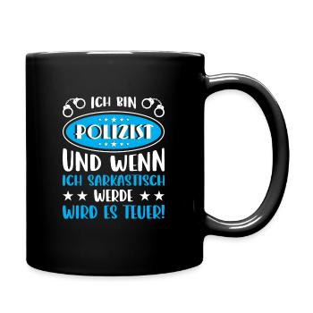 Polizei Polizist Polizisten Polizeibeamter - Tasse einfarbig - Schwarz - Rechts
