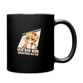 Ich bin nicht Komisch ich bin nur kreativer als du - Tasse einfarbig - Schwarz - Rechts