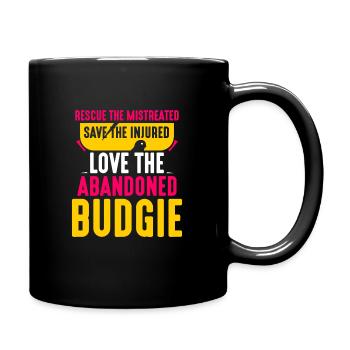 save the injured love the abandoned budgie - Tasse einfarbig - Schwarz - Rechts