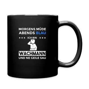 Morgens Müde Abends Blau Wachmann - Tasse einfarbig - Schwarz - Rechts
