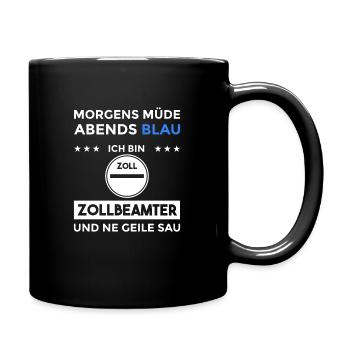 Morgens Müde Abends Blau Zollbeamter - Tasse einfarbig - Schwarz - Rechts
