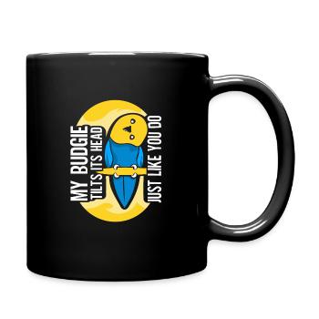 My budgie tilts its head just like you do - Tasse einfarbig - Schwarz - Rechts