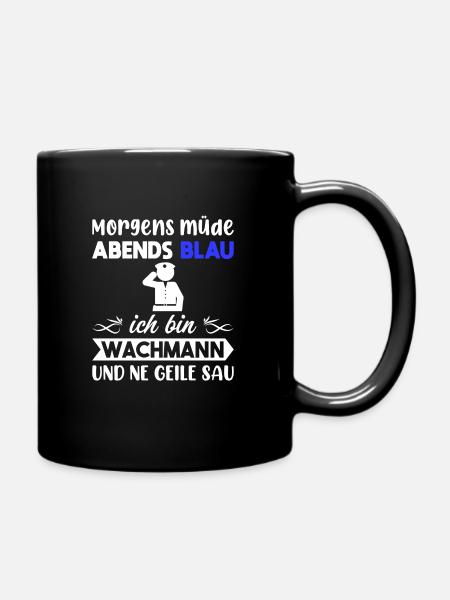 Morgens Müde Abends Blau Wachmann - Tasse einfarbig - Schwarz