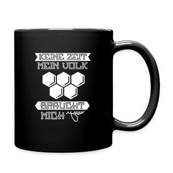 Keine Zeit mein Volk braucht mich - Tasse einfarbig - Schwarz - Rechts