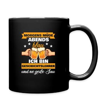 Morgens Müde Abends Blau Geschichtslehrer - Tasse einfarbig - Schwarz - Rechts