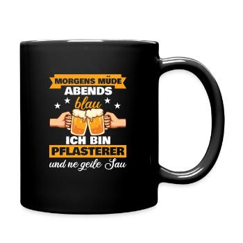 Morgens Müde Abends Blau Pflasterer - Tasse einfarbig - Schwarz - Rechts
