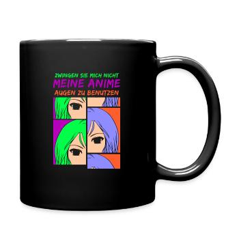Zwingen sie mich nicht meine Anime Augen - Tasse einfarbig - Schwarz - Rechts
