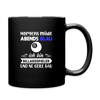 Morgens Müde Abends Blau Billardspieler - Tasse einfarbig - Schwarz - Rechts