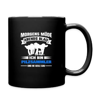 Morgens Müde Abends Blau Pilzsammler - Tasse einfarbig - Schwarz - Rechts