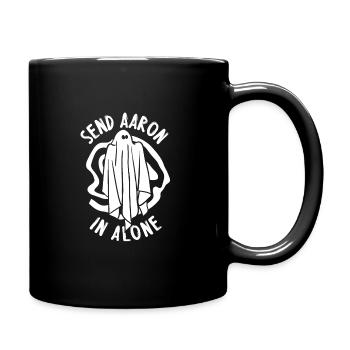 Send Aaron alone - Tasse einfarbig - Schwarz - Rechts
