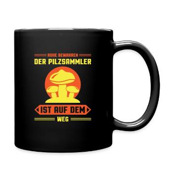 Ruhe bewahren der Pilzsammler - Tasse einfarbig - Schwarz - Rechts