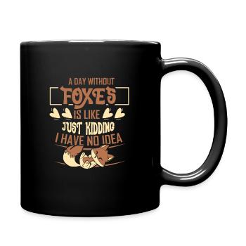A day without foxes - Tasse einfarbig - Schwarz - Rechts