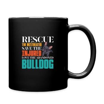 save the injured love the abandoned Bulldog - Tasse einfarbig - Schwarz - Rechts