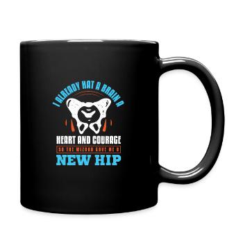courage so the wizard gave me a new hip - Tasse einfarbig - Schwarz - Rechts