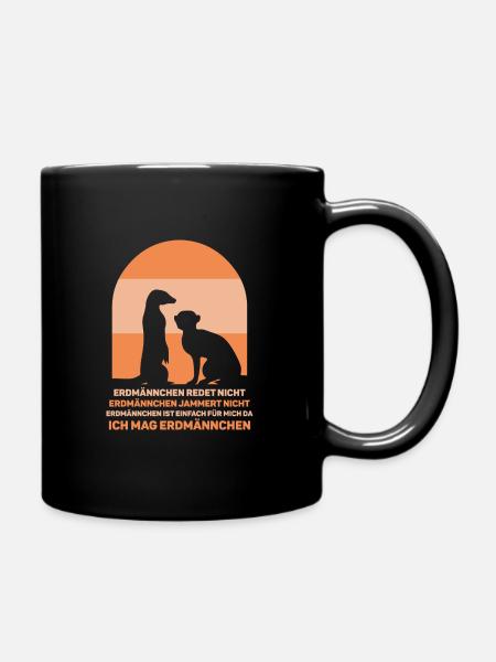 Erdmännchen redet nicht Erdmännchen jammert nicht - Tasse einfarbig - Schwarz