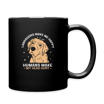 Labradors make me happy - Tasse einfarbig - Schwarz - Rechts