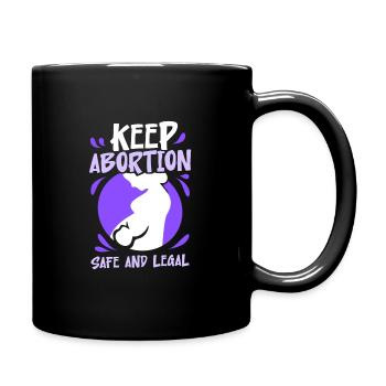 keep abortion safe and legal - Tasse einfarbig - Schwarz - Rechts