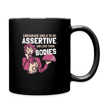 Encourage girls to be assertive and love their bod - Tasse einfarbig - Schwarz - Rechts
