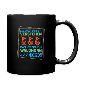Waldhorn Waldhornspieler Hornist - Tasse einfarbig - Schwarz - Rechts