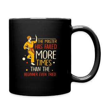 The master has failed more times Karate - Tasse einfarbig - Schwarz - Rechts