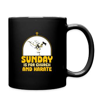 Sunday is for church and Karate - Tasse einfarbig - Schwarz - Rechts