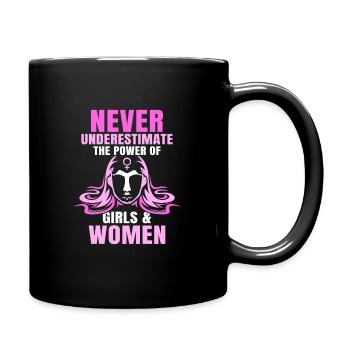 Never underestimate the power of girls & women - Tasse einfarbig - Schwarz - Rechts