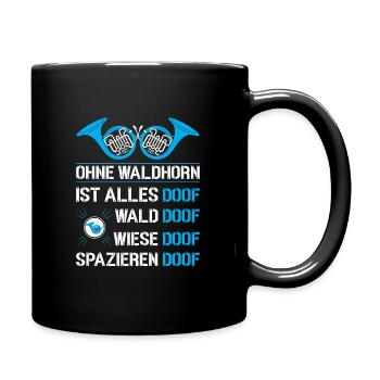 Waldhorn Waldhornspieler Hornist - Tasse einfarbig - Schwarz - Rechts
