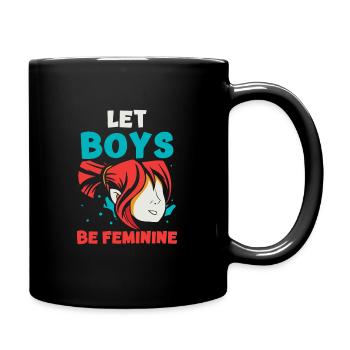 Let Boys Be Feminine - Tasse einfarbig - Schwarz - Rechts