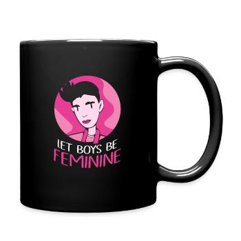 Let Boys Be Feminine - Tasse einfarbig - Schwarz - Rechts