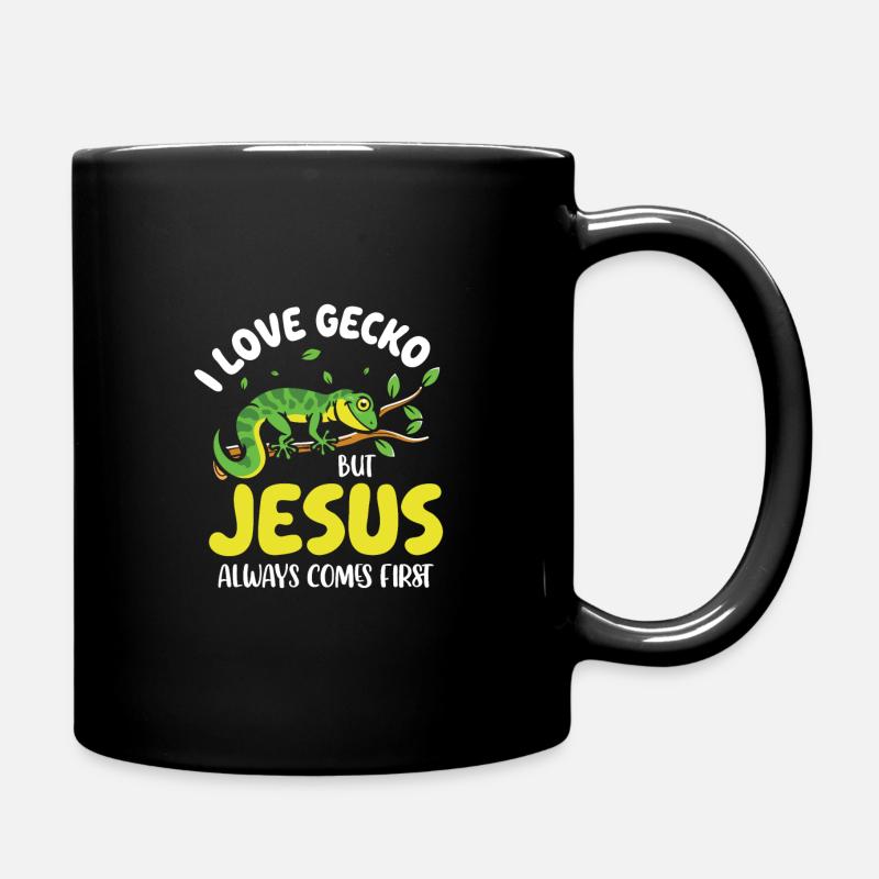 i love Gecko but jesus always comes first - Tasse einfarbig - Schwarz