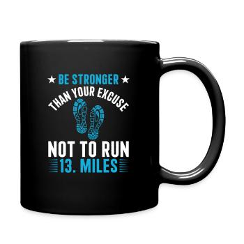 Excuse not to run 13. miles Half Marathon - Tasse einfarbig - Schwarz - Rechts