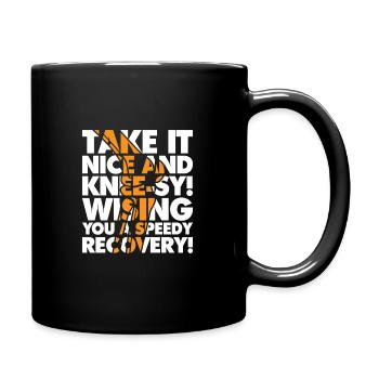 Take it nice and Knee-Sy - Tasse einfarbig - Schwarz - Rechts