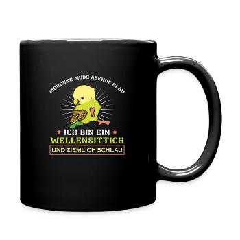 Morgens Müde Abends Blau ich bin ein Wellensittich - Tasse einfarbig - Schwarz - Rechts