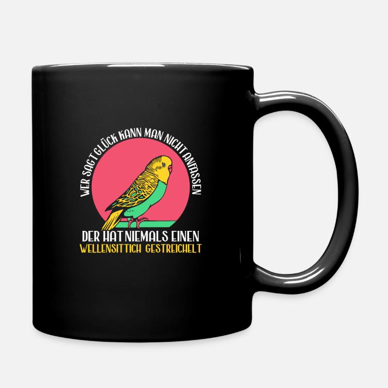 der hat niemals einen Wellensittich gestreichelt - Tasse einfarbig - Schwarz