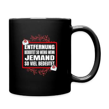 Entfernung bedeutet so wenig Valentinstag - Tasse einfarbig - Schwarz - Rechts