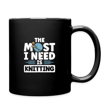 Tout ce dont j'ai besoin, c'est de tricoter - Mug uni - noir - Droite